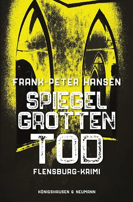Cover: 9783826091742 | Spiegelgrotten Tod | Flensburg-Krimi | Frank-Peter Hansen | Buch
