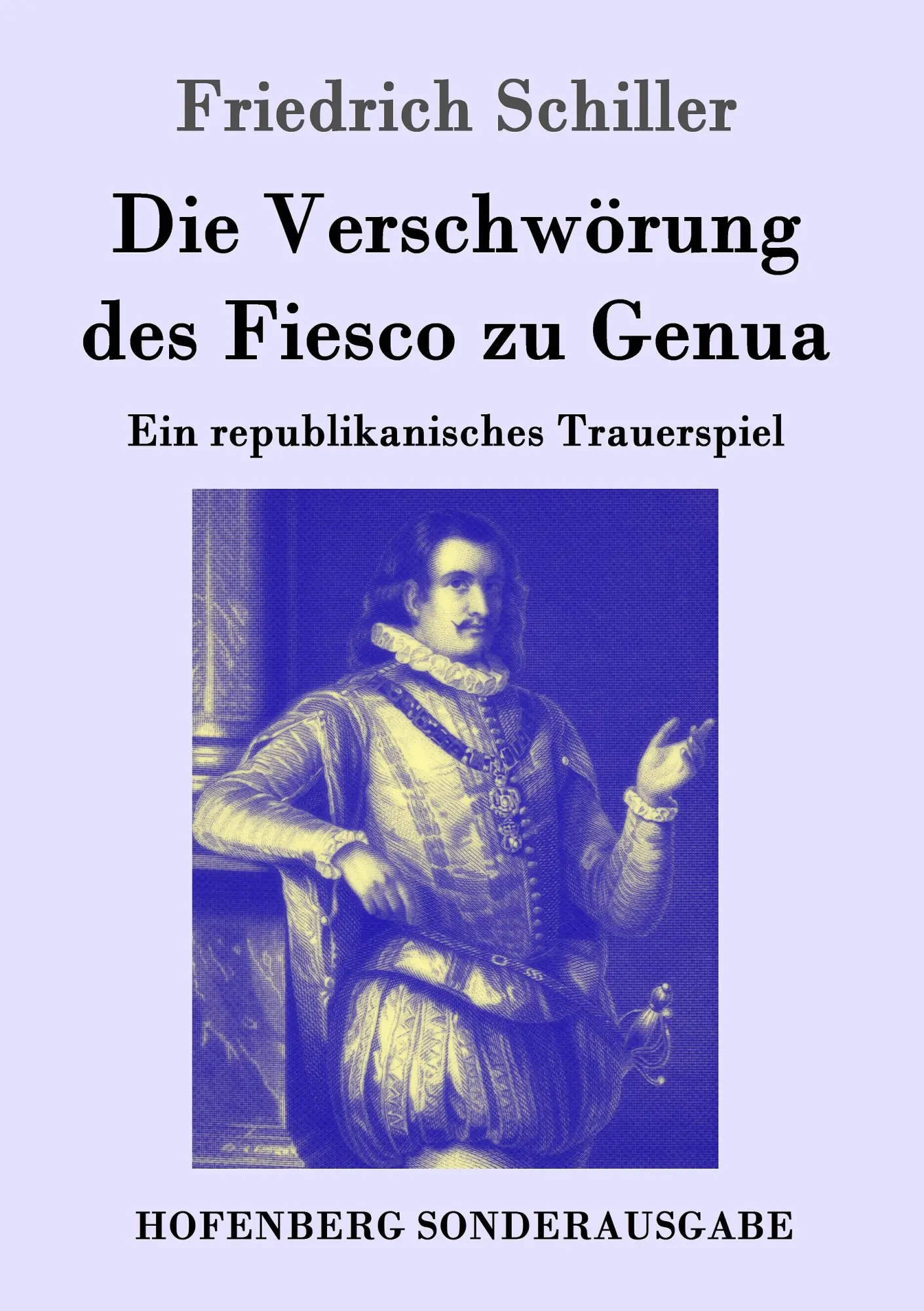 Cover: 9783843061742 | Die Verschwörung des Fiesco zu Genua | Friedrich Schiller | Buch