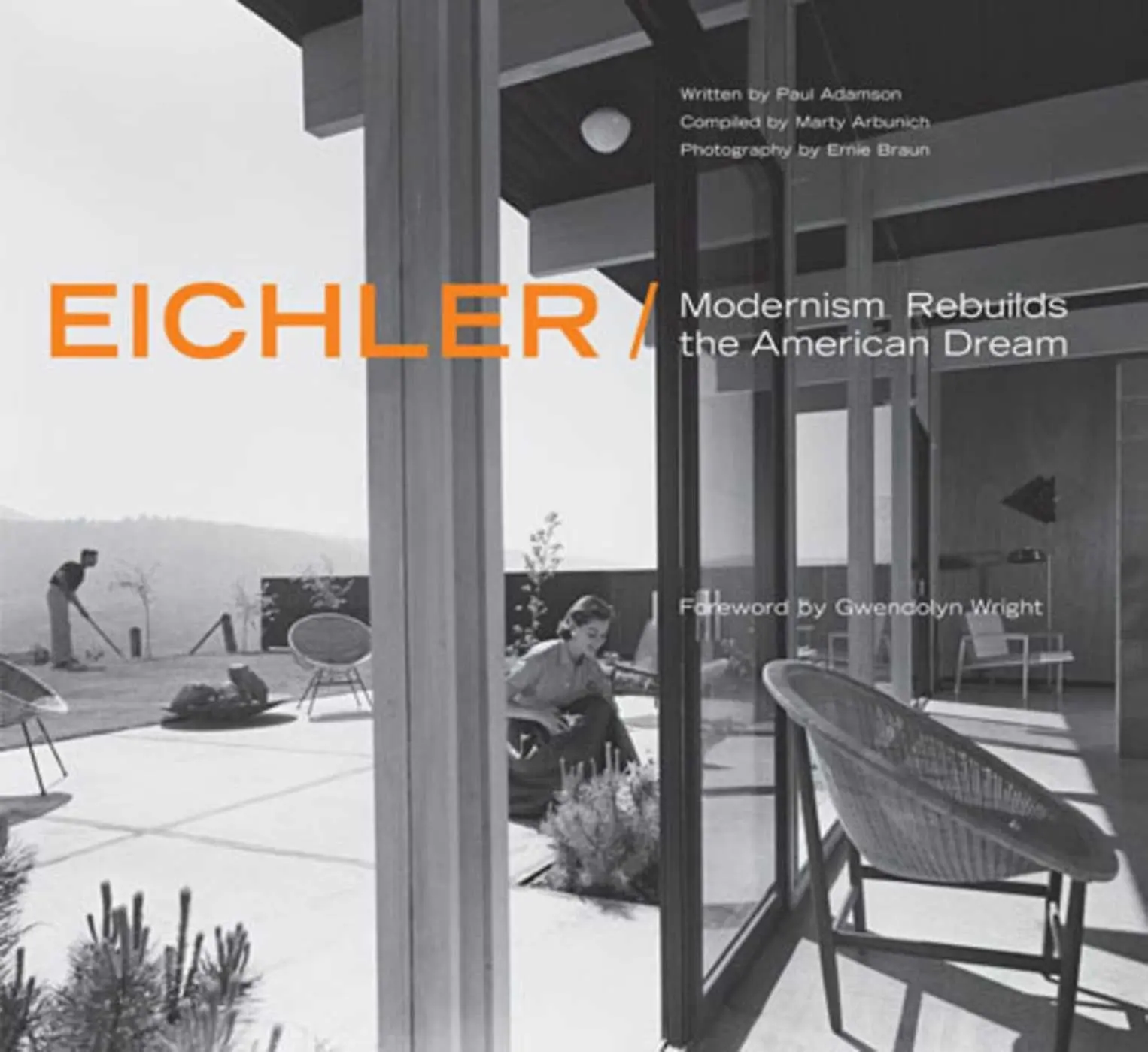 Cover: 9781586851842 | Eichler | Modernism Rebuilds the American Dream | Arbunich (u. a.)