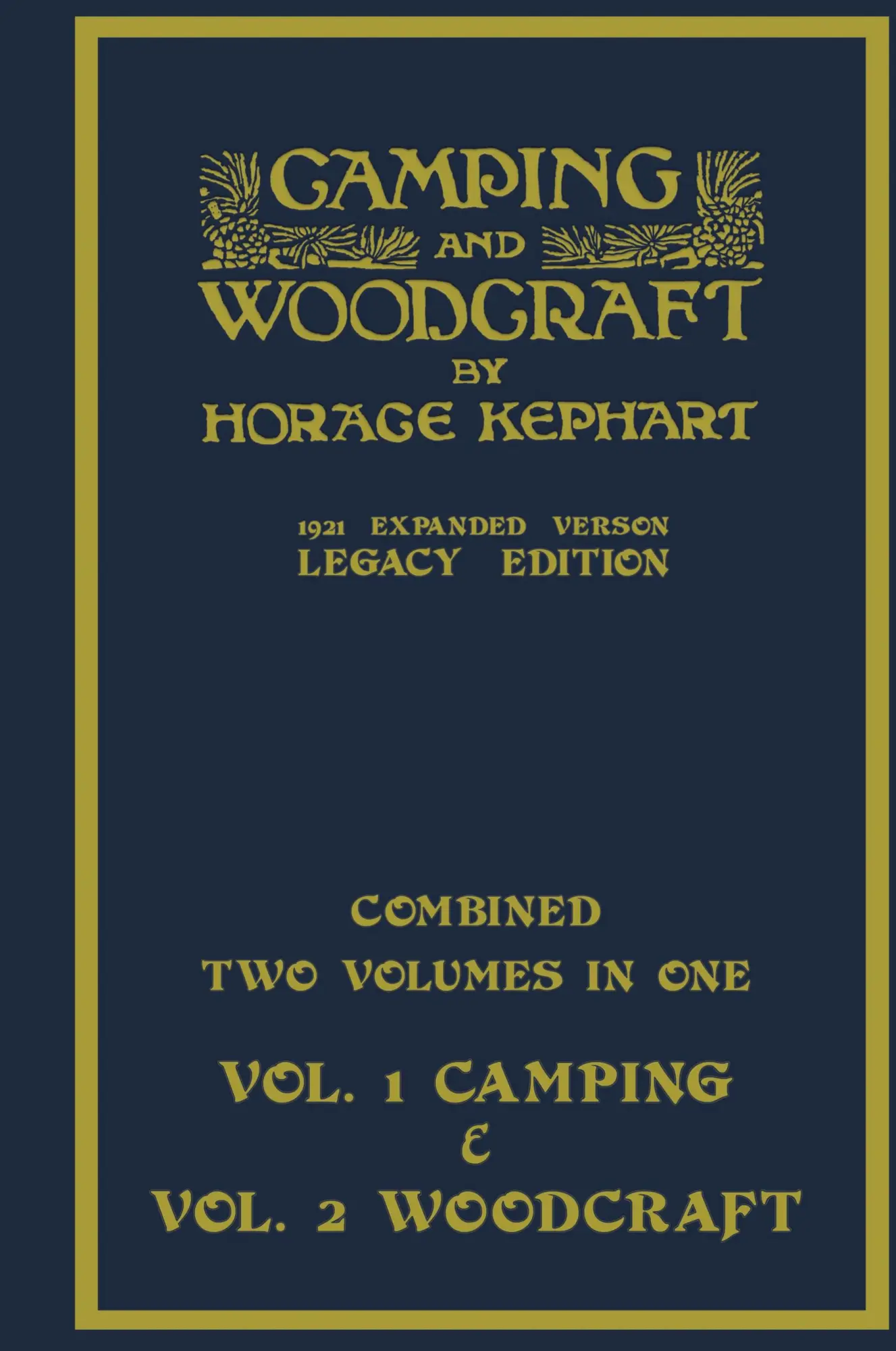 Cover: 9781643891842 | Camping And Woodcraft - Combined Two Volumes In One - The Expanded...