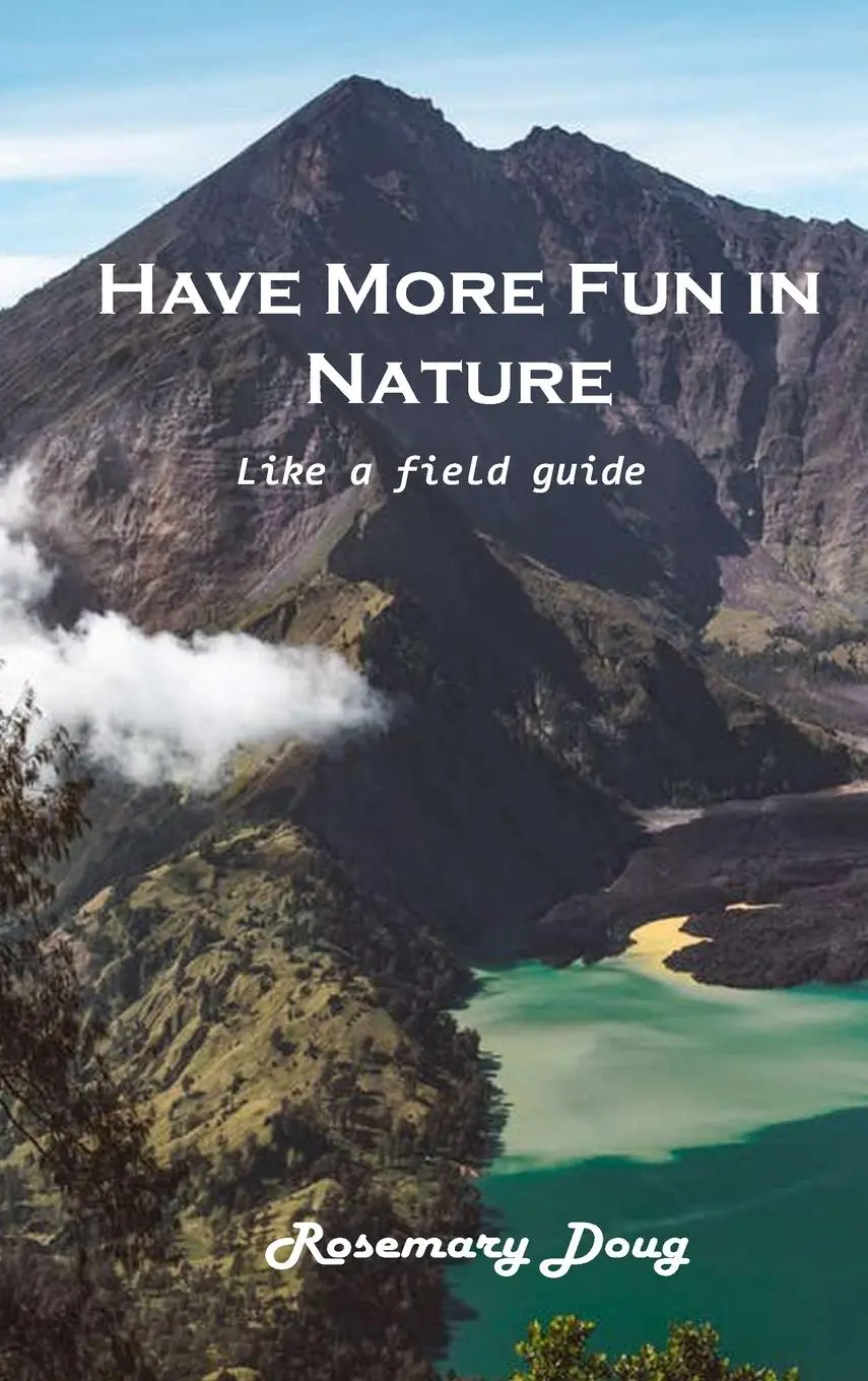 Cover: 9781803101842 | Have More Fun in Nature | Like a field guide | Rosemary Doug | Buch