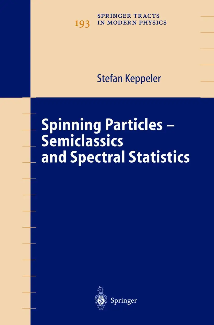 Cover: 9783540011842 | Spinning Particles-Semiclassics and Spectral Statistics | Keppeler | x