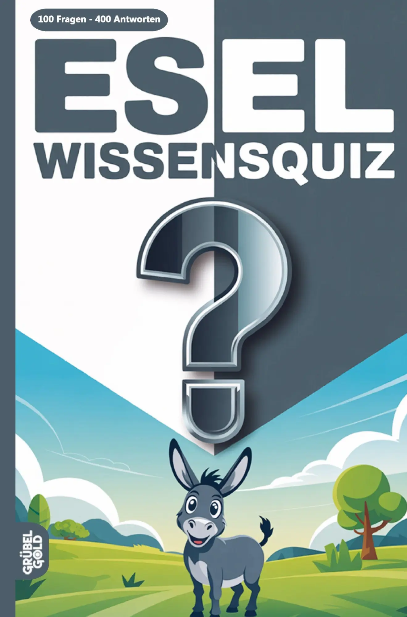 Cover: 9783693191842 | Esel Wissensquiz | 100 Quizfragen für Eselhalter Rätsel- und Ratespiel