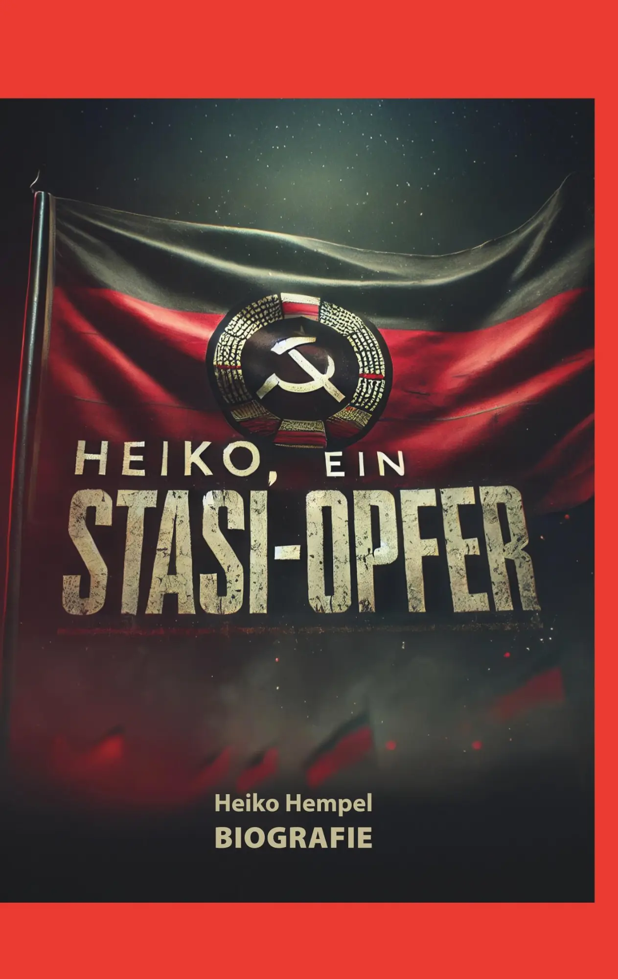 Cover: 9783769351842 | Heiko, ein Stasi Opfer | Biografie | Heiko Hempel | Taschenbuch | 2025