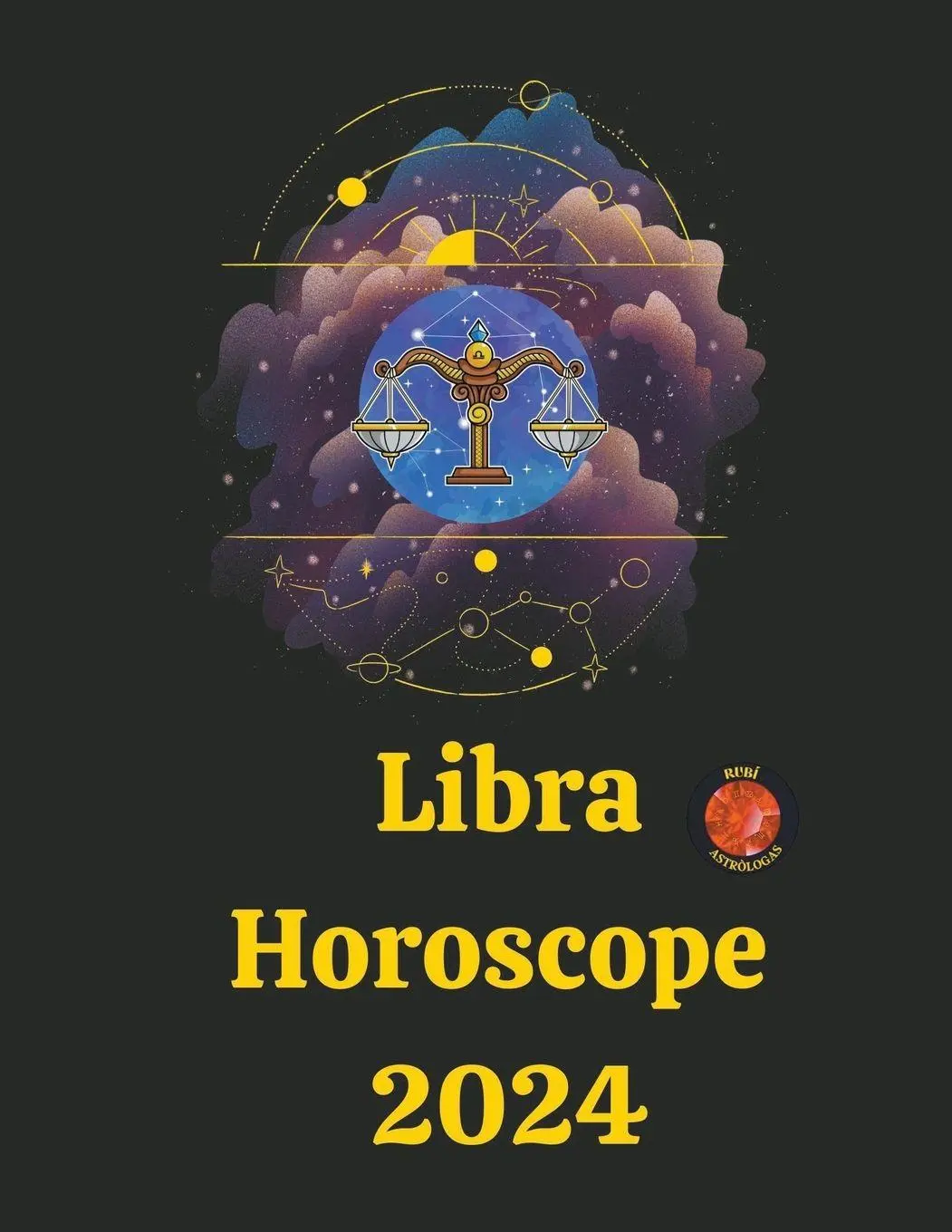 Cover: 9798223011842 | Libra Horoscope 2024 | Rubi Astrólogas | Taschenbuch | Englisch | 2023