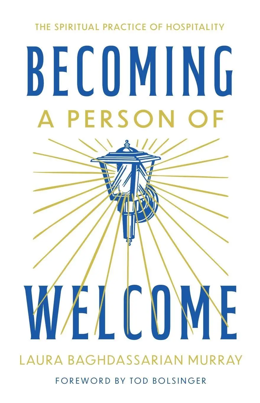 Cover: 9781514011942 | Becoming a Person of Welcome | The Spiritual Practice of Hospitality