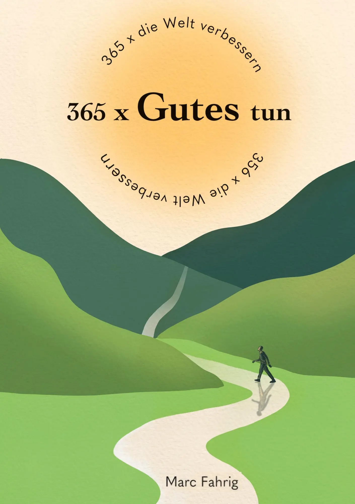 Cover: 9783347501942 | 365 x die Welt verbessern | Marc Fahrig | Taschenbuch | Paperback