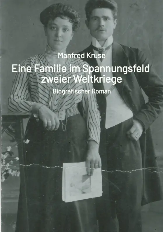 Cover: 9783384201942 | Eine Familie im Spannungsfeld zweier Weltkriege | Biografischer Roman