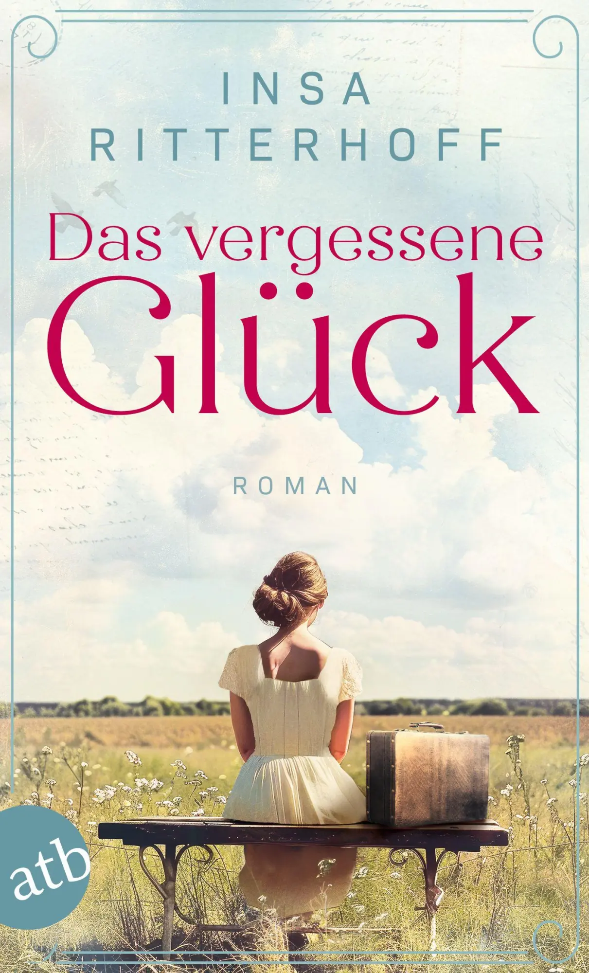 Cover: 9783746641942 | Das vergessene Glück | Roman | Insa Ritterhoff | Taschenbuch | 416 S.