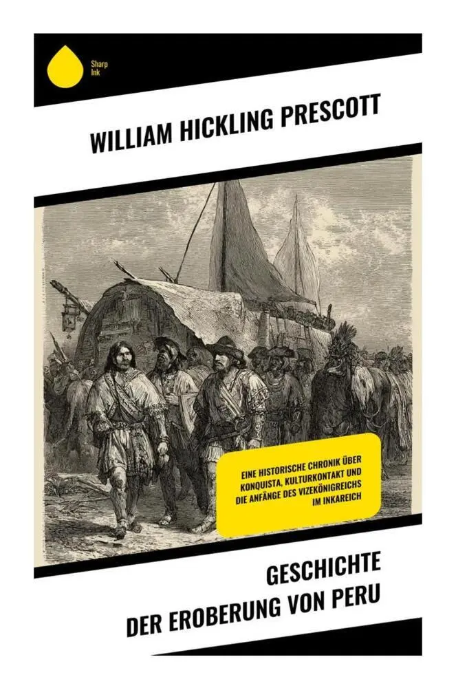 Cover: 9788028391942 | Geschichte der Eroberung von Peru | William Hickling Prescott | Buch