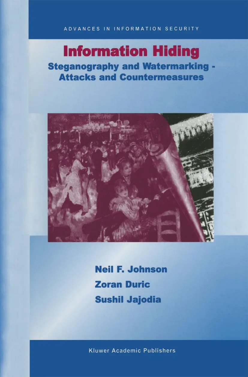 Cover: 9780792372042 | Information Hiding: Steganography and Watermarking-Attacks and...