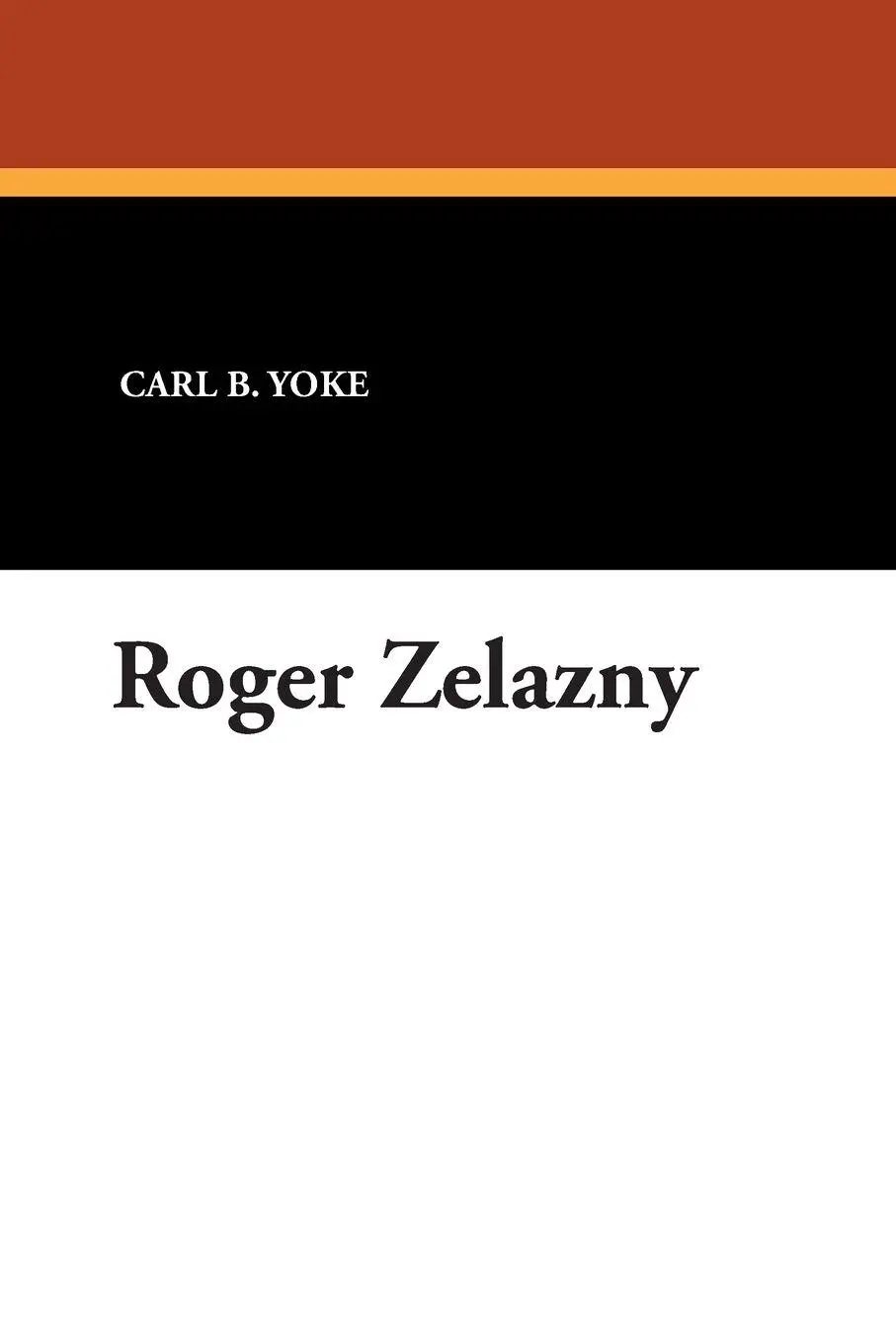 Cover: 9780916732042 | Roger Zelazny | Carl B. Yoke | Taschenbuch | Kartoniert / Broschiert