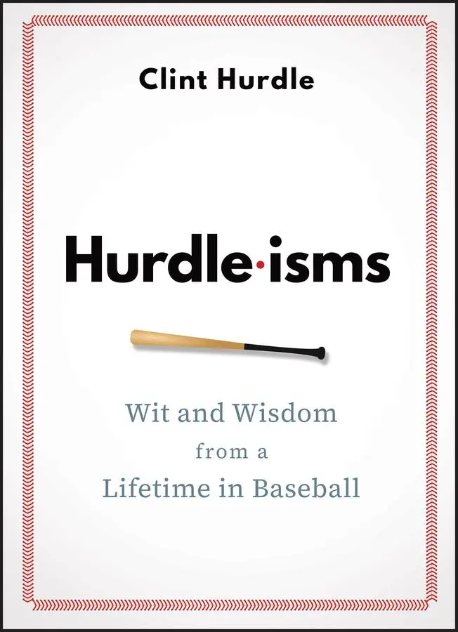 Cover: 9781394292042 | Hurdle-Isms | Wit and Wisdom from a Lifetime in Baseball | Hurdle