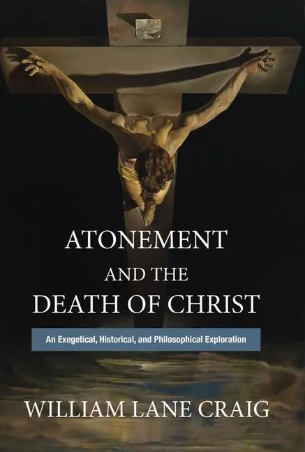 Cover: 9781481312042 | Atonement and the Death of Christ – An Exegetical, Historical, and...