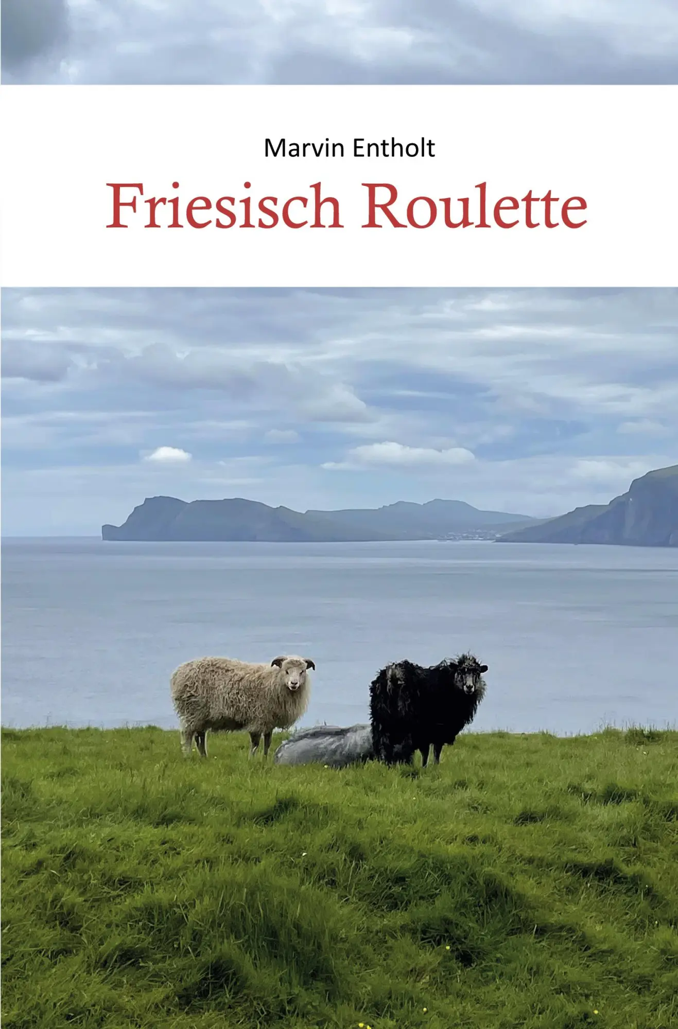 Cover: 9783757972042 | Friesisch Roulette | Marvin Entholt | Taschenbuch | 148 S. | Deutsch