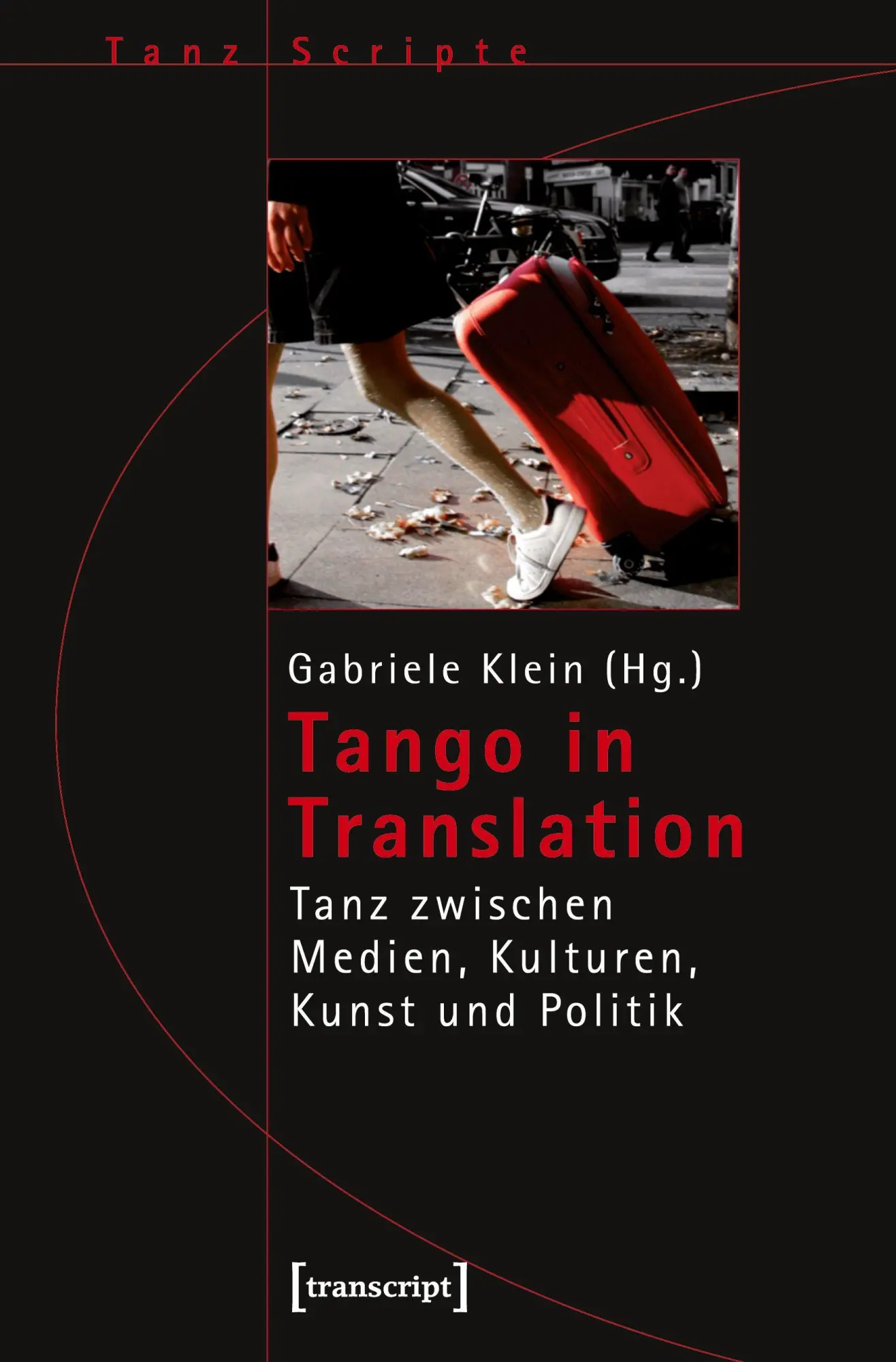 Cover: 9783837612042 | Tango in Translation | Gabriele Klein | Taschenbuch | 306 S. | Deutsch