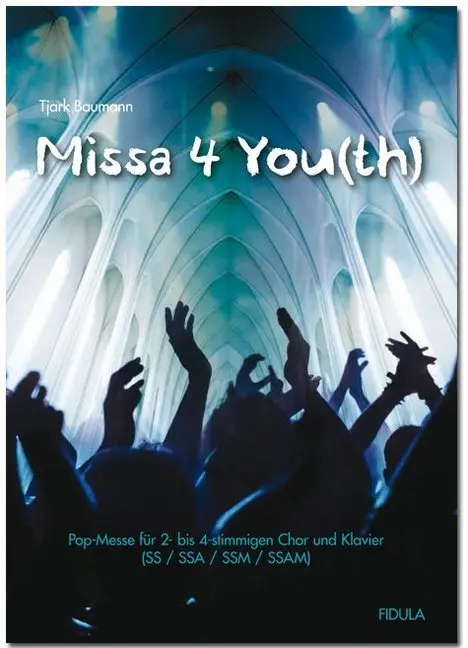 Cover: 9783872262042 | Missa 4 You(th) | Pop-Messe für 2- bis 4-stimmigen Chor und Klavier