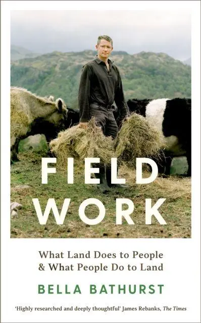 Cover: 9781788162142 | Field Work | What Land Does to People &amp; What People Do to Land | Buch