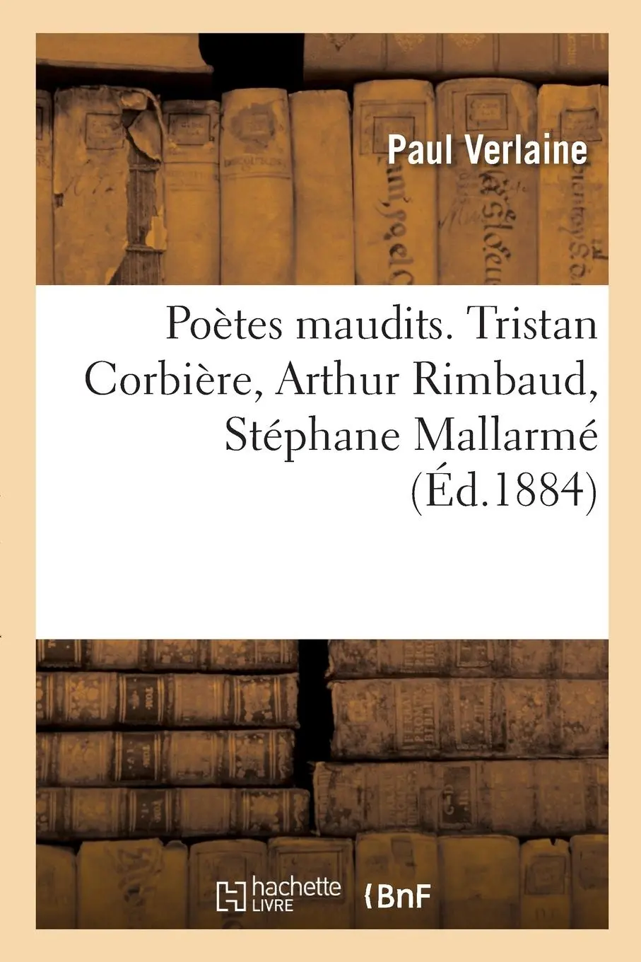 Cover: 9782329692142 | Poètes maudits. Tristan Corbière, Arthur Rimbaud, Stéphane Mallarmé