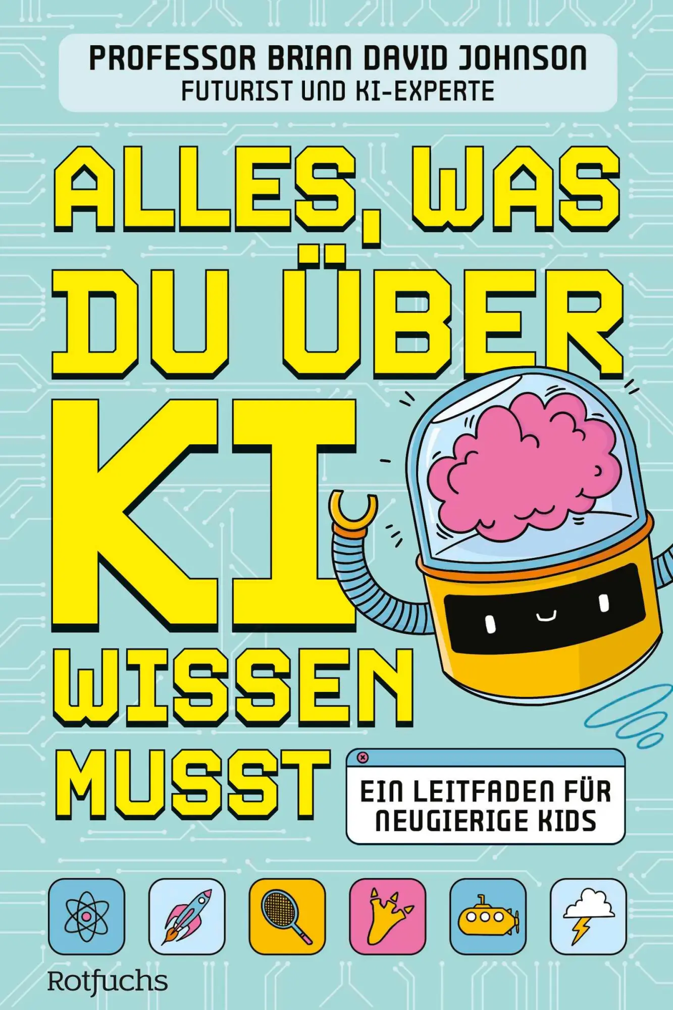 Cover: 9783757102142 | Alles, was du über KI wissen musst | Brian David Johnson | Buch | 2025
