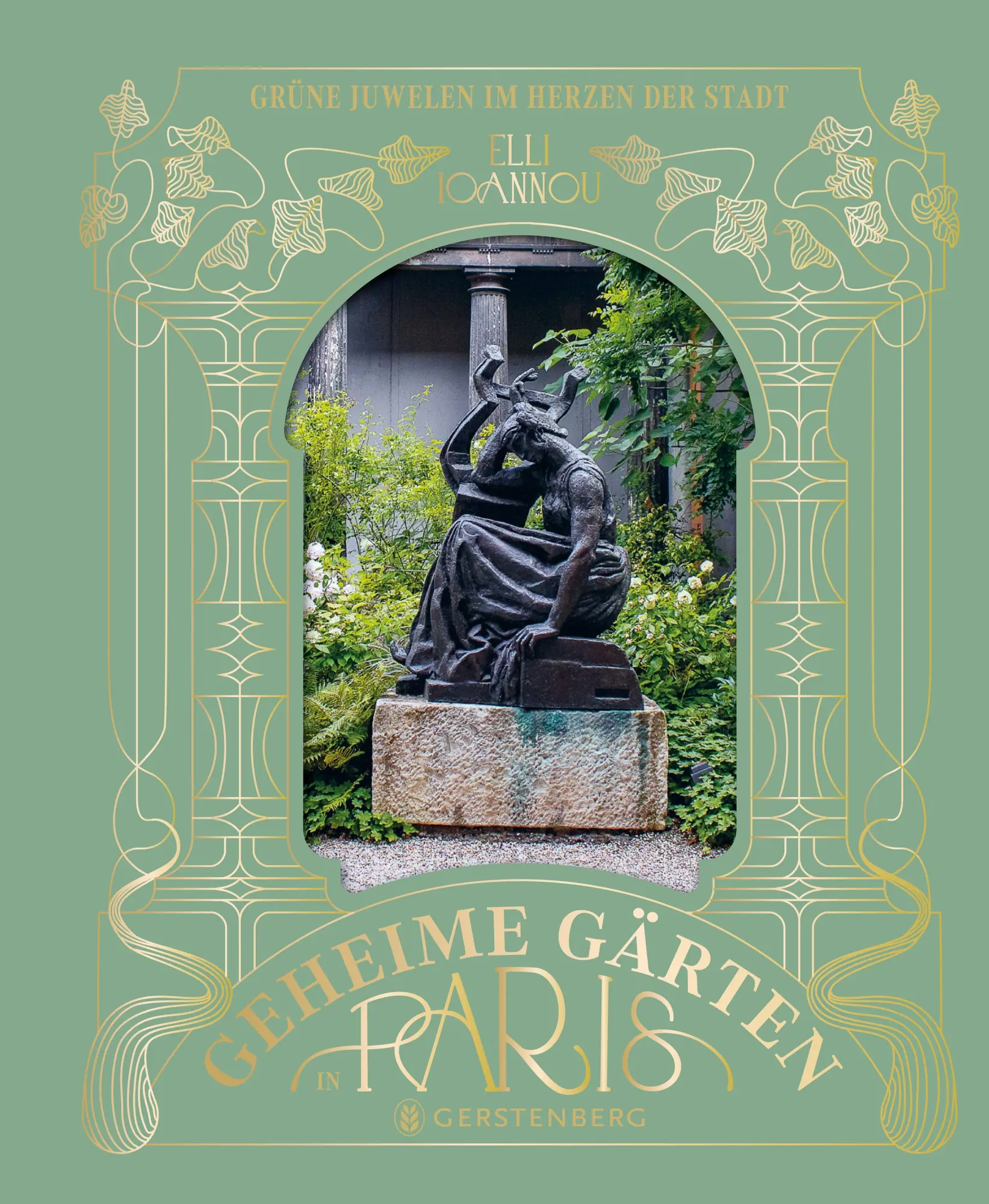 Cover: 9783836922142 | Geheime Gärten in Paris | Grüne Juwelen im Herzen der Stadt | Ioannou