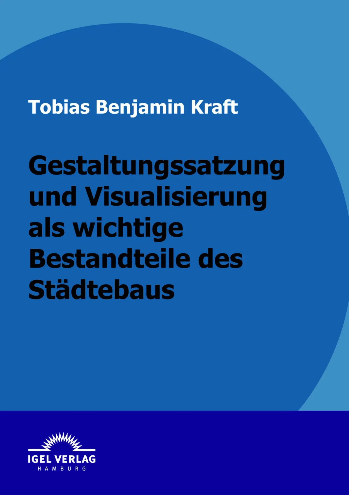 Cover: 9783868152142 | Gestaltungssatzung und Visualisierung als wichtige Bestandteile des...
