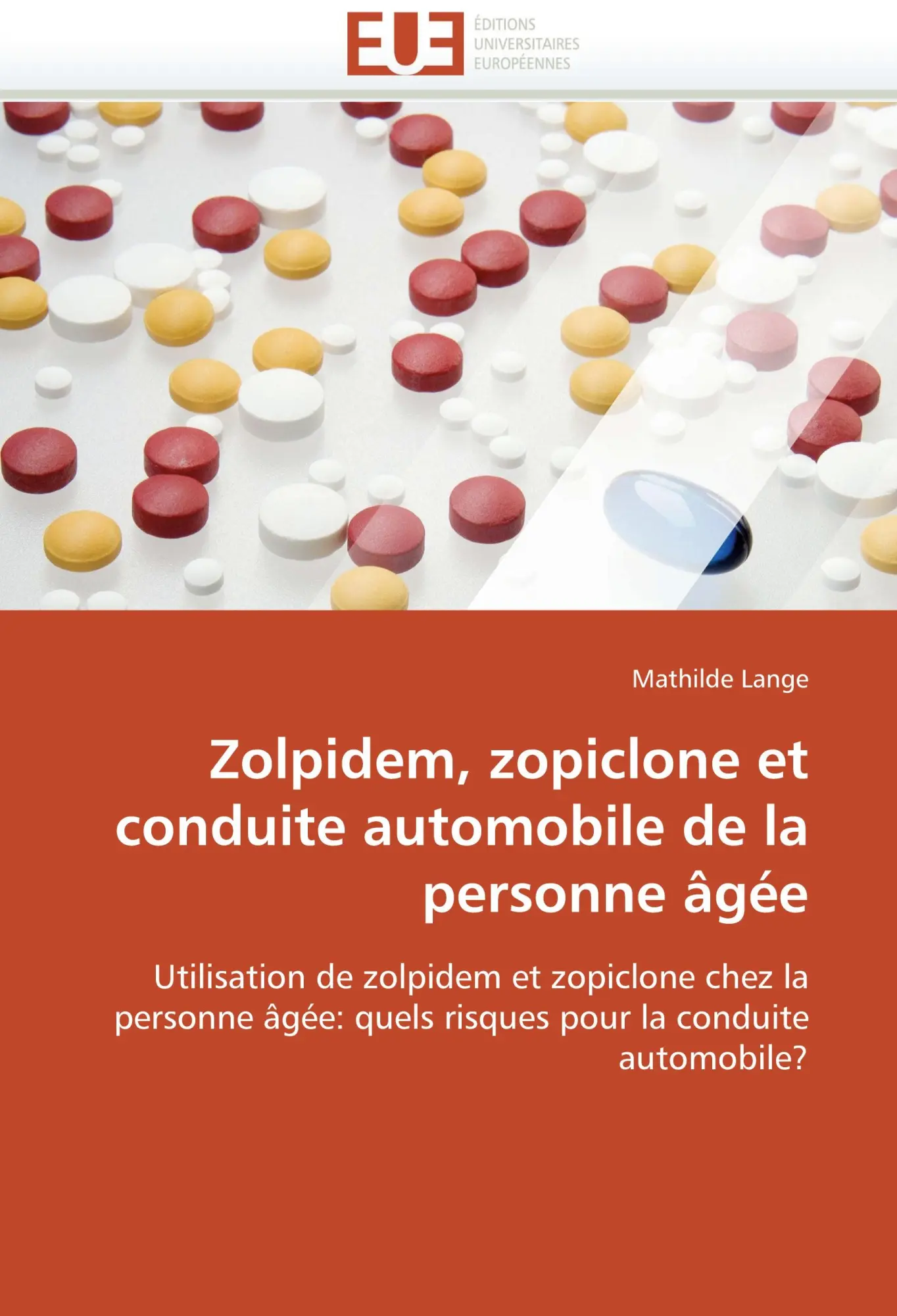 Éditions universitaires européennes Zolpidem, Zopiclone Et Conduite Automobile De La Personne âgée