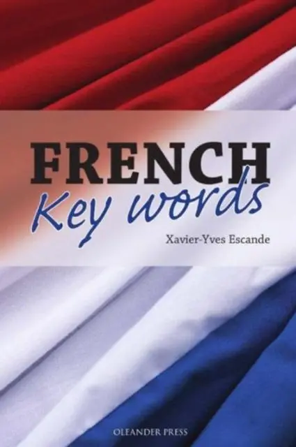 Cover: 9780906672242 | French Key Words | Xavier-Yves Escande | Taschenbuch | Englisch | 1984