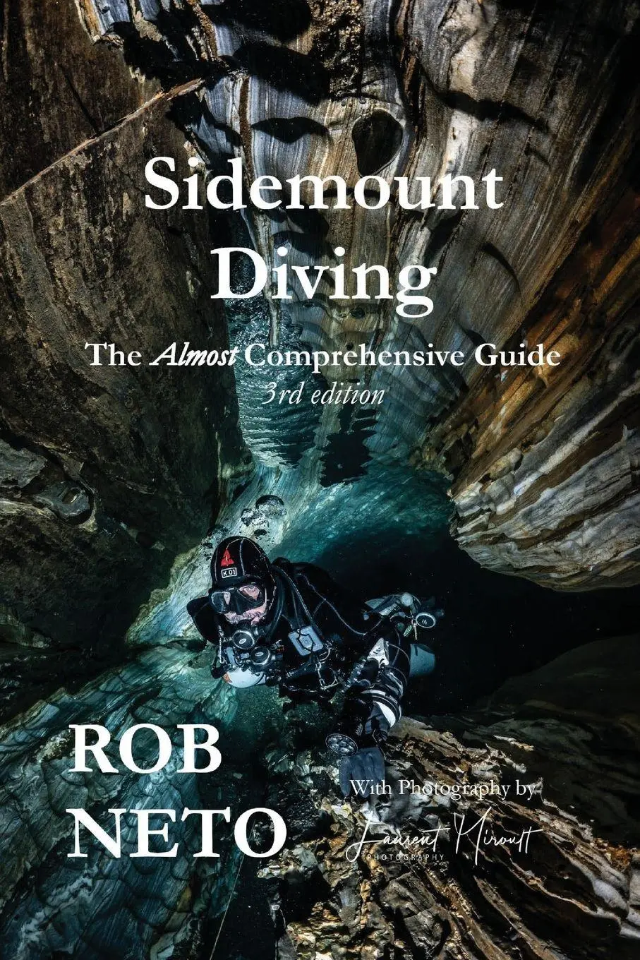 Cover: 9781961612242 | Sidemount Diving The Almost Comprehensive Guide 3rd edition | Rob Neto