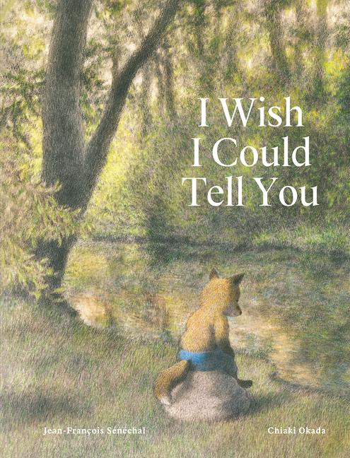 Cover: 9781990252242 | I Wish I Could Tell You | Jean-Francois Senechal | Buch | Gebunden