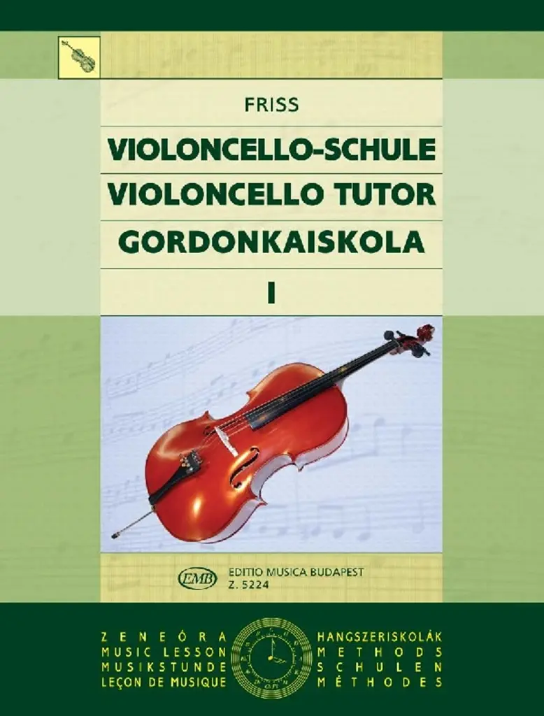 Cover: 9790080052242 | Violoncelloschule I | Antal Friss | EMB Music Lesson - Methods | Buch