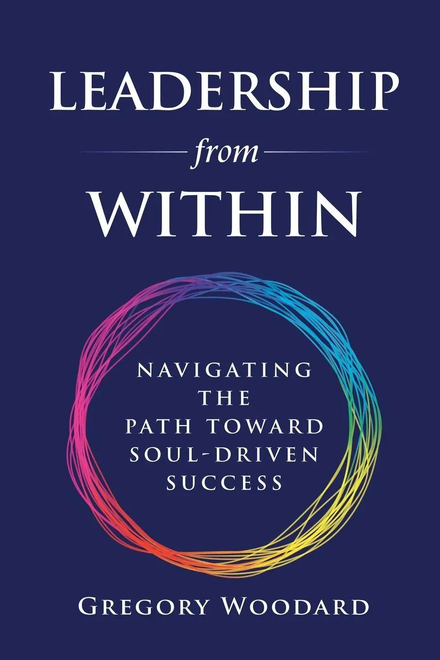 Cover: 9798218882242 | Leadership from Within | Gregory Woodard | Taschenbuch | Englisch