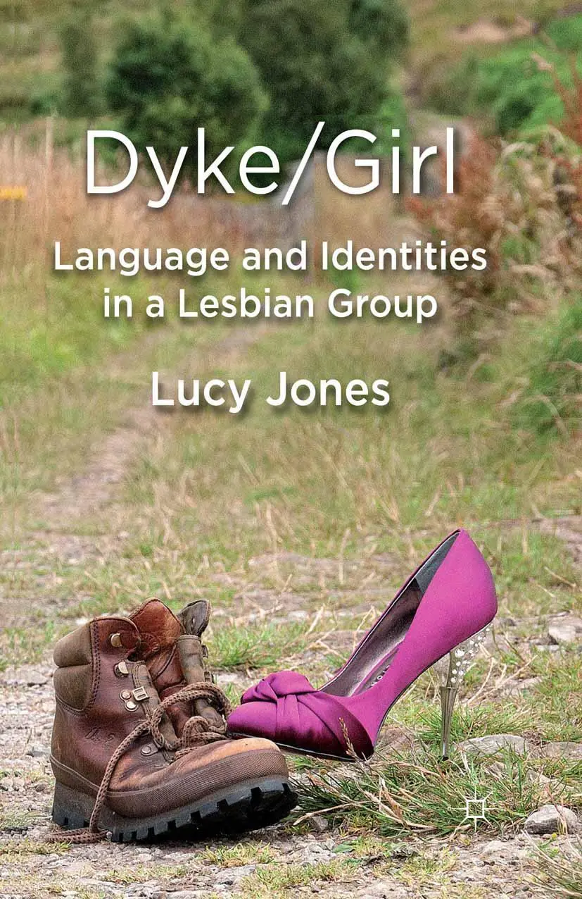 Cover: 9781349332342 | Dyke/Girl: Language and Identities in a Lesbian Group | L. Jones