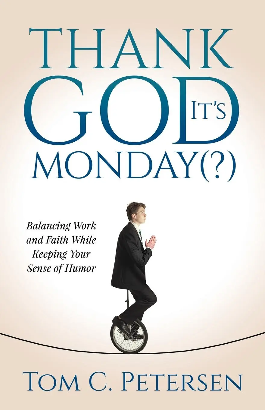 Cover: 9781636982342 | Thank God It's Monday(?) | Tom C. Petersen | Taschenbuch | Englisch