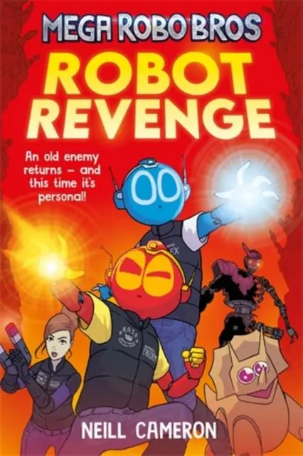 Cover: 9781788452342 | Mega Robo Bros 3: Robot Revenge (a Phoenix Comic Book) | Neill Cameron