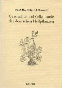 Cover: 9783876672342 | Geschichte und Volkskunde der deutschen Heilpflanzen | Marzell | Buch