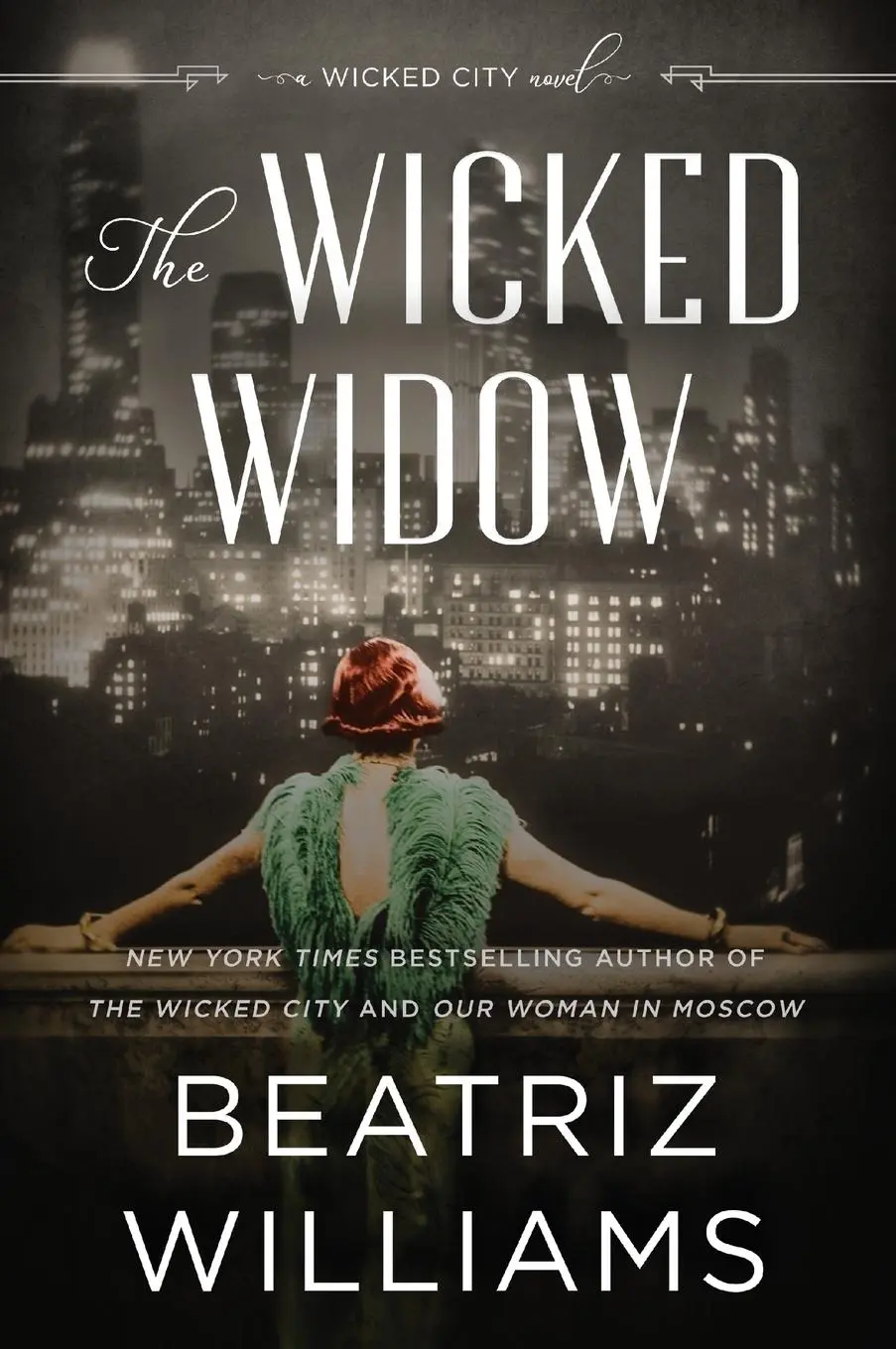 Cover: 9780063142442 | The Wicked Widow | A Wicked City Novel | Beatriz Williams | Buch