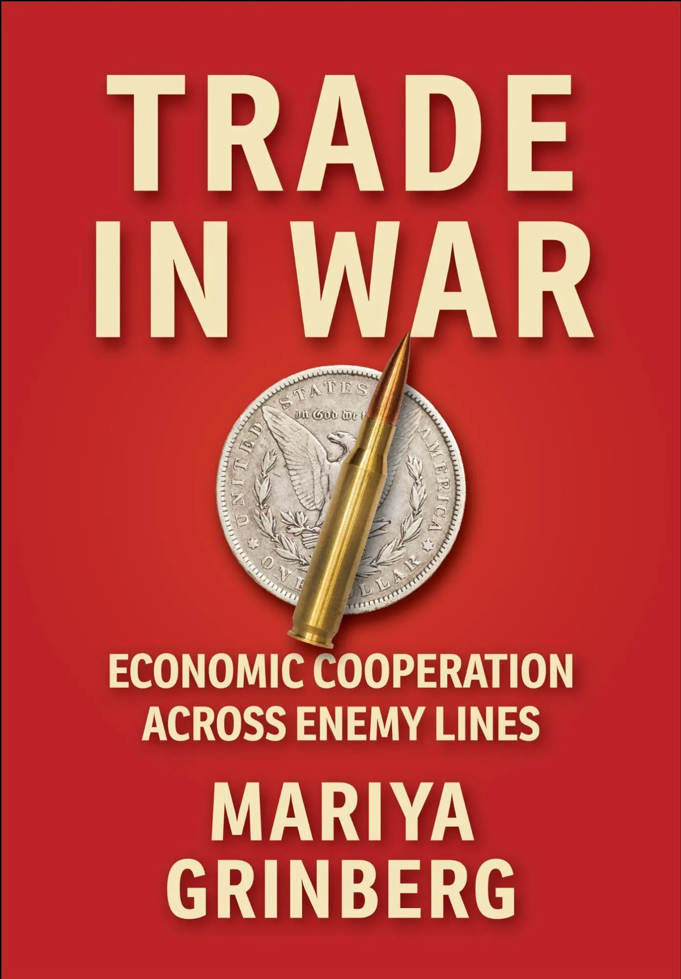 Cover: 9781501782442 | Trade in War | Economic Cooperation Across Enemy Lines | Grinberg