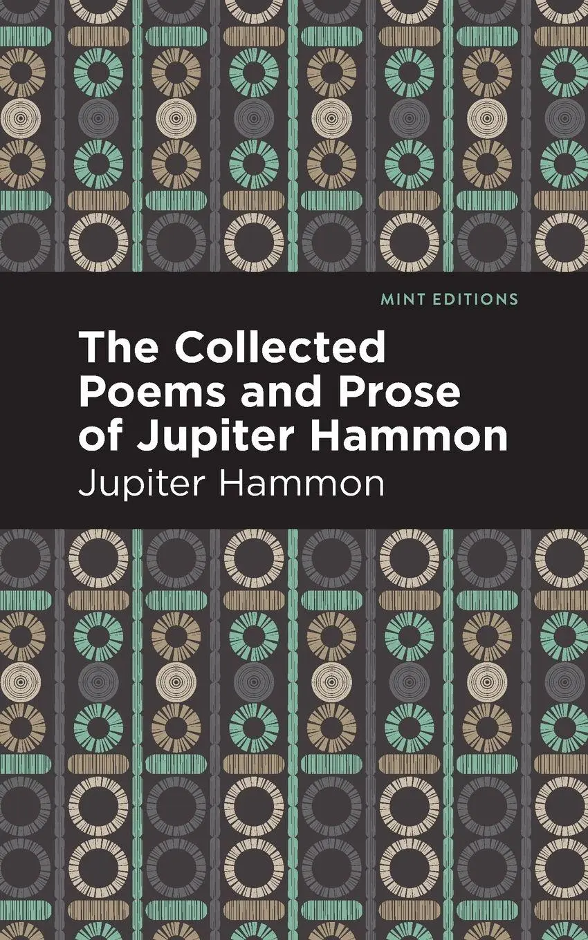 Cover: 9781513282442 | The Collected Poems and Prose of Jupiter Hammon | Jupiter Hammon
