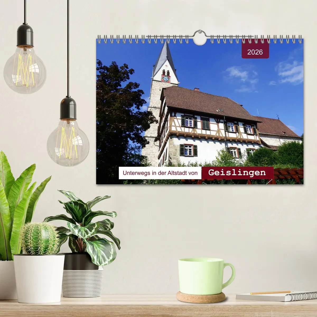 Bild: 9783457892442 | Unterwegs in der Altstadt von Geislingen (Wandkalender 2026 DIN A4...