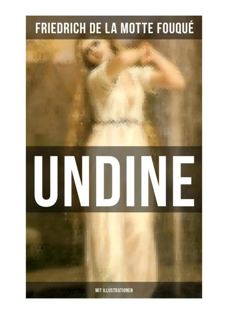 Cover: 9788027252442 | Undine (Mit Illustrationen) | Friedrich Motte de la Fouqué | Buch