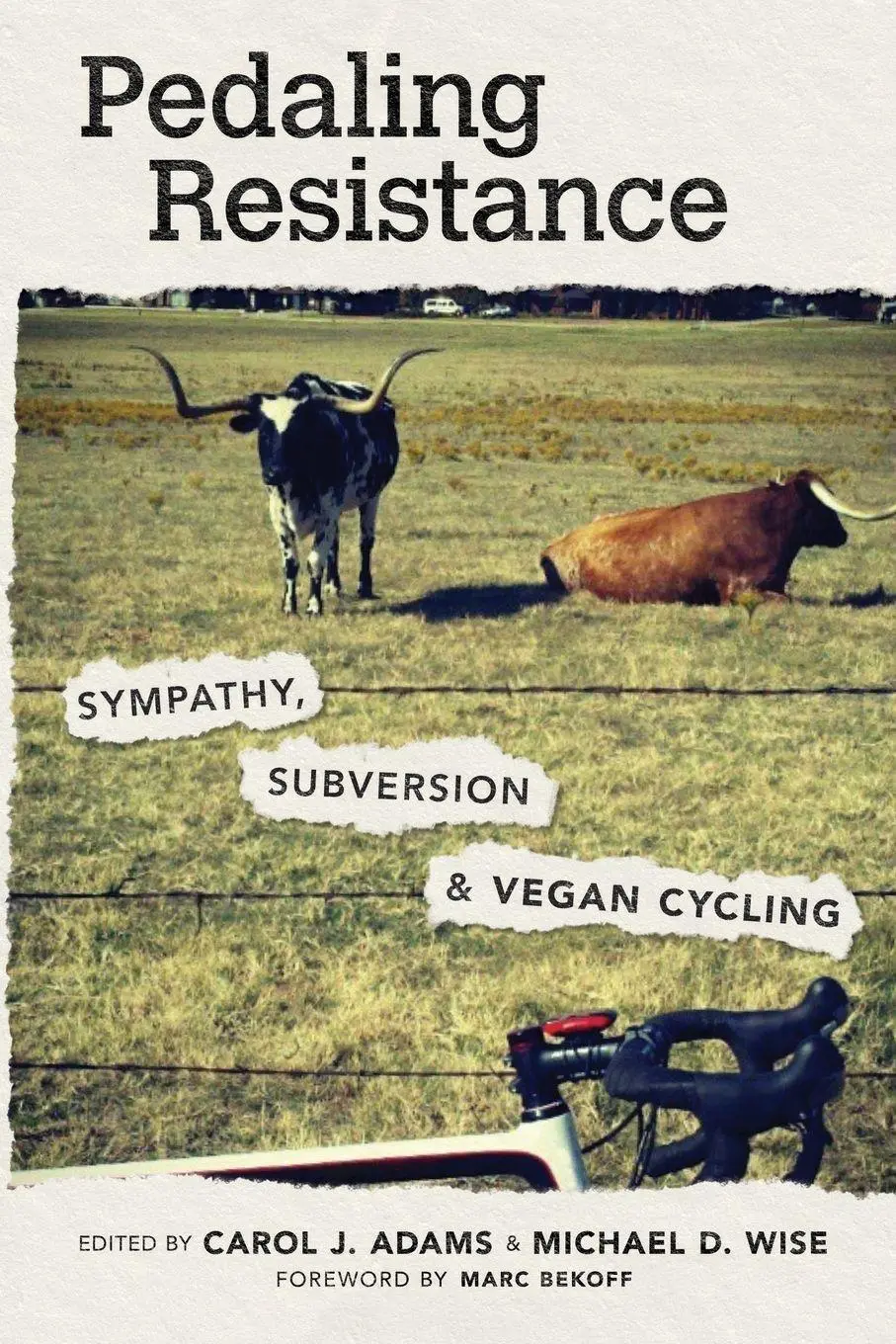 Cover: 9781682262542 | Pedaling Resistance | Sympathy, Subversion, and Vegan Cycling | Adams