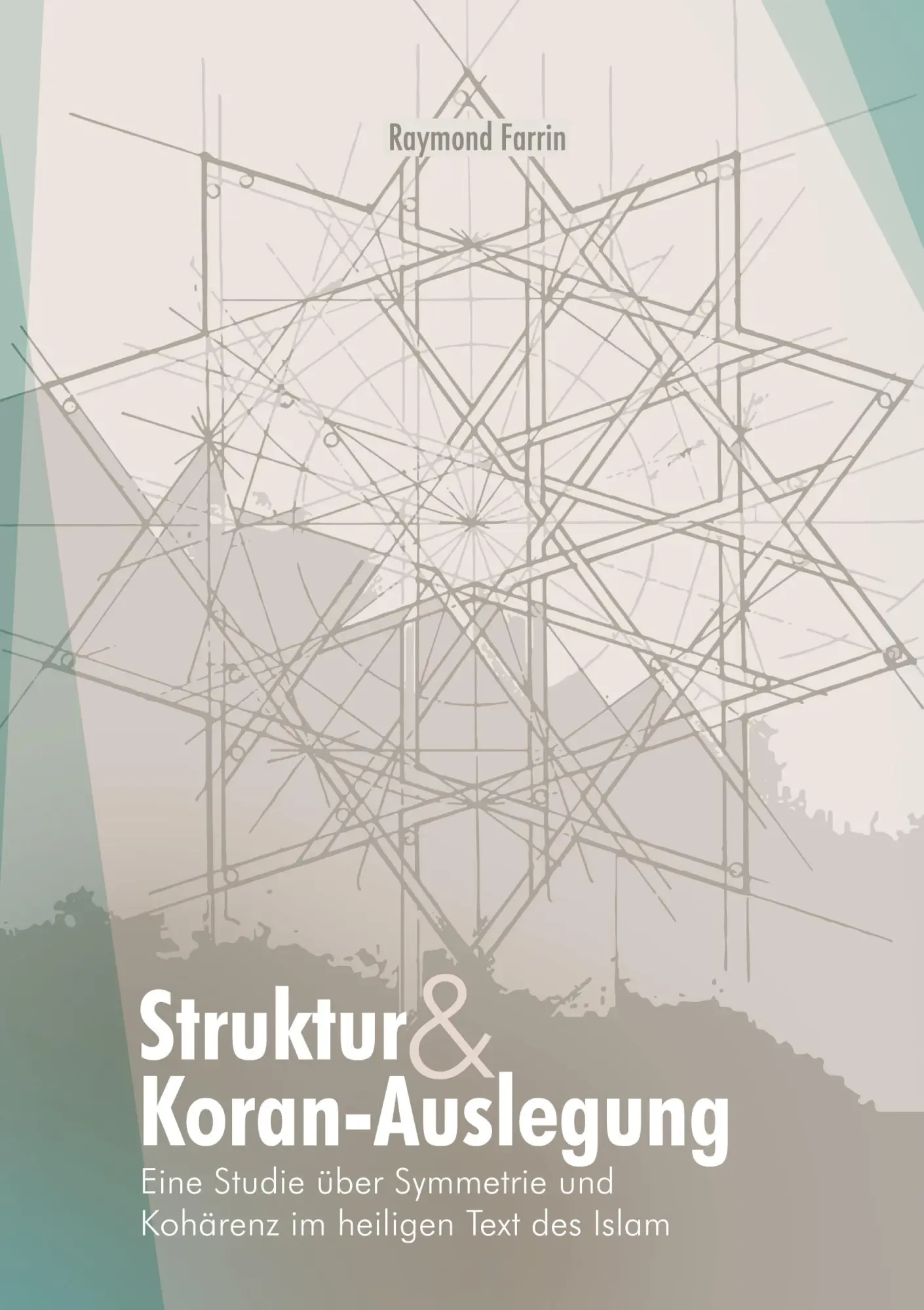 Cover: 9783384142542 | Struktur und Koran-Auslegung: | Raymond Farrin | Buch | 236 S. | 2024