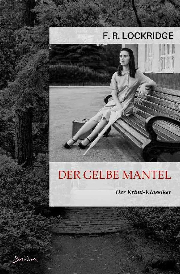 Cover: 9783756552542 | DER GELBE MANTEL | Der Krimi-Klassiker!. DE | F. R. Lockridge | Buch