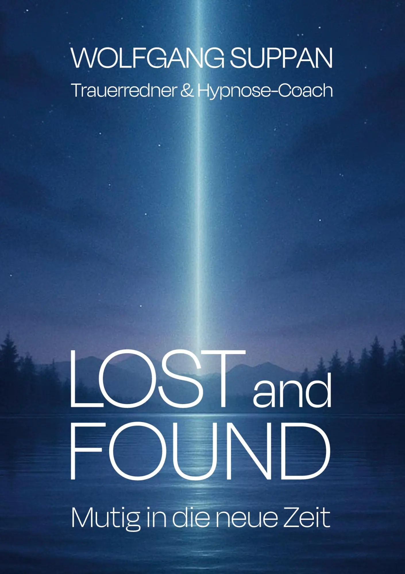 Cover: 9783769352542 | Lost and Found | Mutig in die neue Zeit | Wolfgang Suppan | Buch