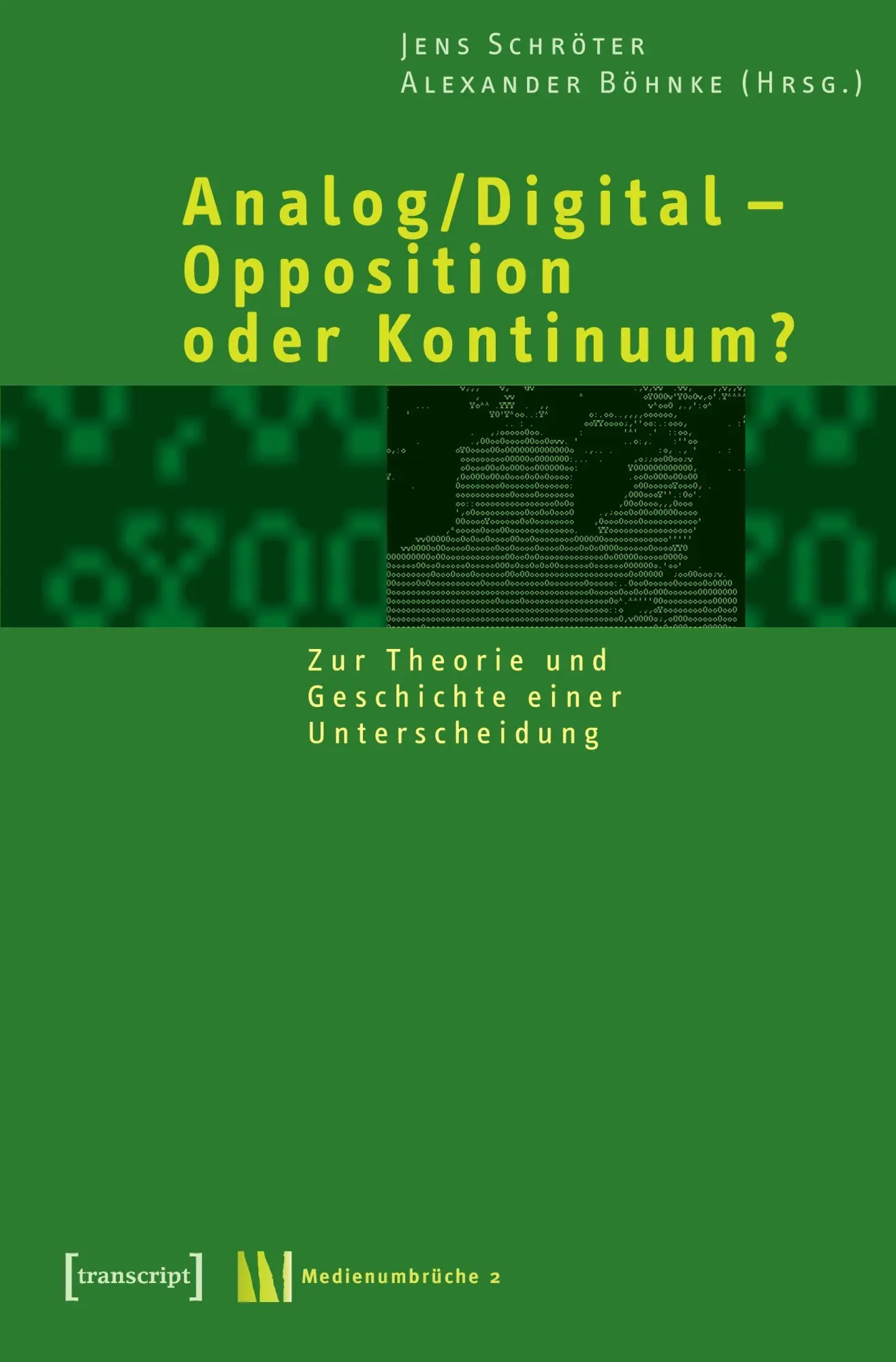 Cover: 9783899422542 | Analog/Digital - Opposition oder Kontinuum? | Alexander Böhnke (u. a.)