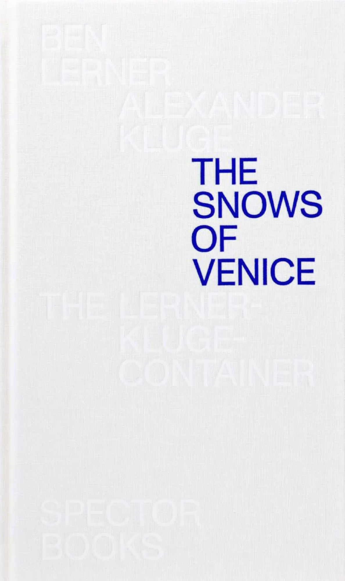 Cover: 9783959052542 | The Snows of Venice | Alexander/Lerner, Ben Kluge | Buch | 346 S.