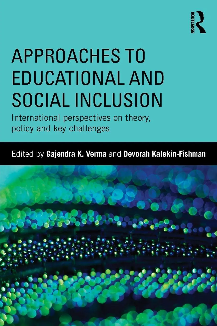Cover: 9781138672642 | Approaches to Educational and Social Inclusion | Verma (u. a.) | Buch