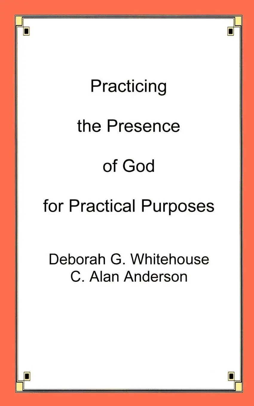Cover: 9781588202642 | Practicing the Presence of God for Practical Purposes | Taschenbuch