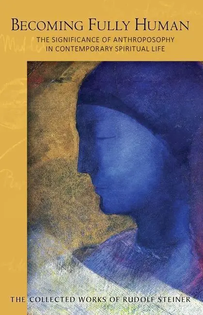 Cover: 9781621482642 | Becoming Fully Human | Rudolf Steiner | Taschenbuch | Englisch | 2022